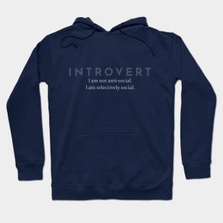Introverted: On Being Selectively Social Hoodie
